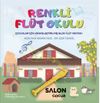 Renkli Fl&uuml;t Okulu & &Ccedil;ocuklar İ&ccedil;in Hikayeleştirilmiş Blok Fl&uuml;t Metodu