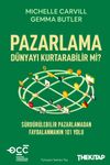 Pazarlama D&uuml;nyayı Kurtarabilir mi? & S&uuml;rd&uuml;r&uuml;lebilir Pazarlamadan Faydalanmanın 101 Yolu