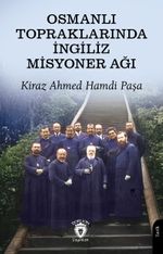 Osmanlı Topraklarında İngiliz Misyoner Ağı