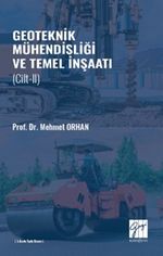 Geoteknik Mühendisliği ve Temel İnşaat (Cilt II )