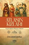 Atlasın Kızları & Seyyah Kadınların Bilinmeyen Hikayeleri