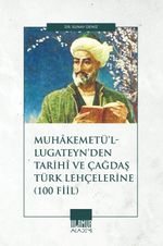 Muhakemetü'l-Lugateyn'den Tarihî ve Çağdaş Türk Lehçelerine  (100 Fiil)