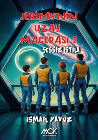 Jeremy'nin Uzay Macerası 2 / Sessiz İstila