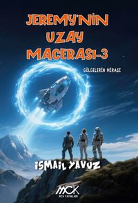 Jeremy'nin Uzay Macerası 3 / Gölgelerin Mirası