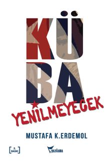 Küba Yenilmeyecek