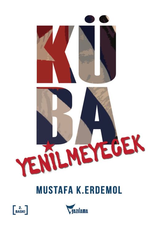 Küba Yenilmeyecek