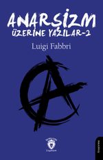 Anarşizm Üzerine Yazılar 2