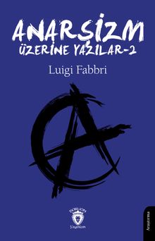 Anarşizm Üzerine Yazılar 2
