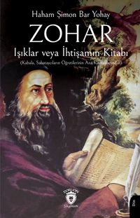 Zohar Işıklar veya İhtişamın Kitabı (Kabala, Sabataycıların Öğretilerinin Ana Kaynaklarından)