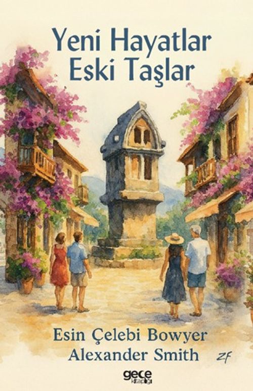 Yeni Hayatlar Eski Taşlar