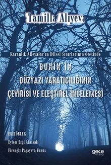 Bunin'in  Düzyazı Yaratıcılığının Çevirisi ve Eleştirel İncelemesi
