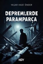 Depremlerde Paramparça
