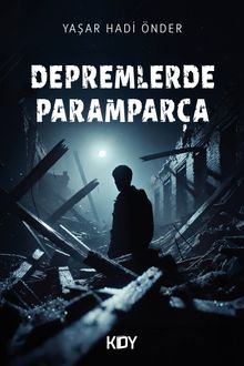 Depremlerde Paramparça