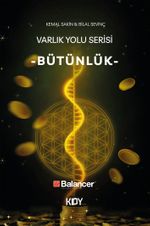 Varlık Yolu Serisi 4 / Bütünlük