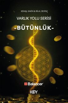 Varlık Yolu Serisi 4 / Bütünlük
