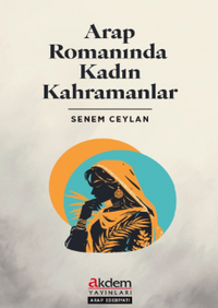 Arap Romanında Kadın Kahramanlar