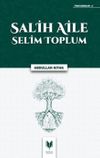 Salih Aile Selim Toplum