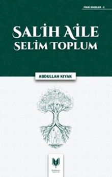 Salih Aile Selim Toplum