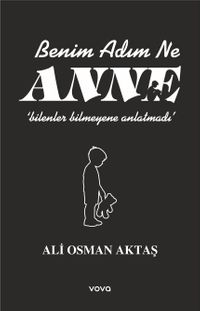 Benim Adım Ne  Anne