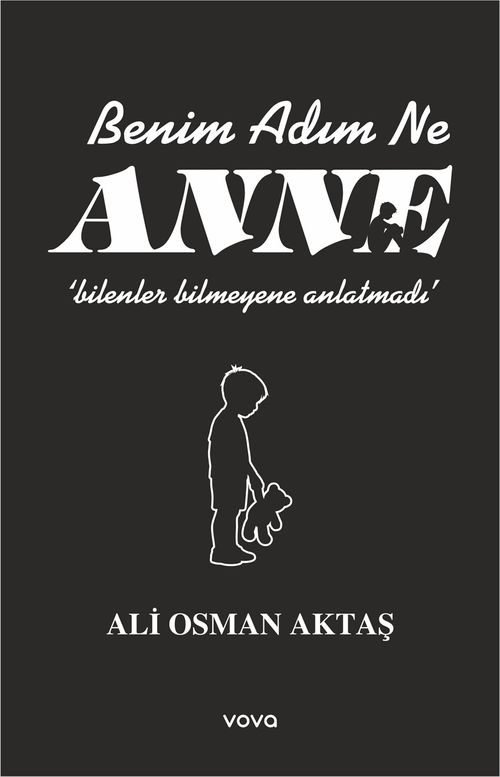 Benim Adım Ne  Anne