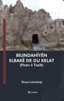 Bilindahîyên Elbakê De Du Kelat