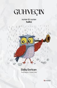 Guhçevin & Xunav Bi Xunav Haîkû