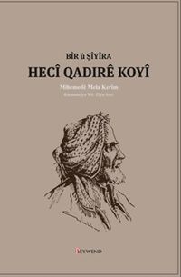 Bîr Û Şîyîra Hecî Qadirê Koyî