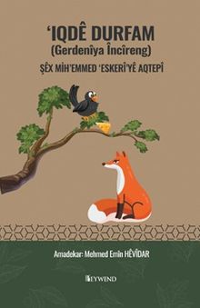 Iqdê Durfam (Gerdenîya Încîreng) Şêx Mih'emmed ‘Eskeî'yê Aqtepî