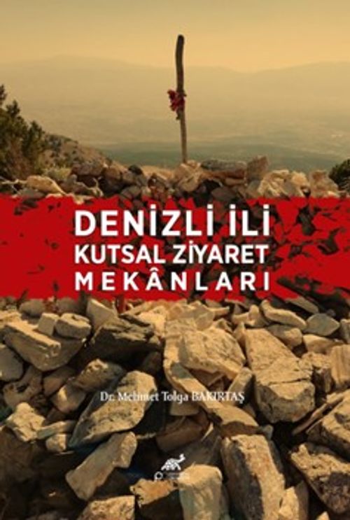 Denizli İli Kutsal Ziyaret Mekanları