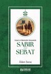 Sabır ve Sebat & Eziyet ve İşkenceler Karşısında Sabır ve Sebat