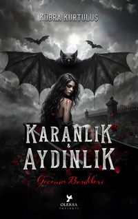 Karanlık - Aydınlık & Gecenin Beşikleri