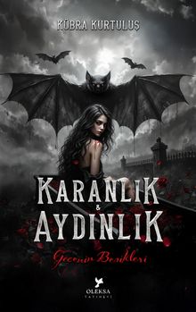 Karanlık - Aydınlık & Gecenin Beşikleri