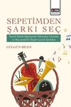 Sepetimden Şarkı Se&ccedil; & Temel M&uuml;zik Eğitiminde Hikayeler, Oyunlar ve Boyamalarla &Ouml;zg&uuml;n &Ccedil;ocuk Şarkıları