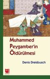 Muhammed Peygamber'in &Ouml;ld&uuml;r&uuml;lmesi