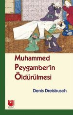 Muhammed Peygamber'in Öldürülmesi
