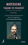 Nietzsche Yaşamı ve Felsefesi & T&uuml;rk D&uuml;ş&uuml;ncesine Y&ouml;n Veren Metinler