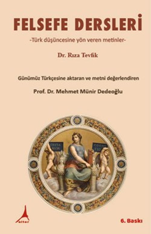 Felsefe  Dersleri & Türk Düşüncesine Yön Veren Metinler