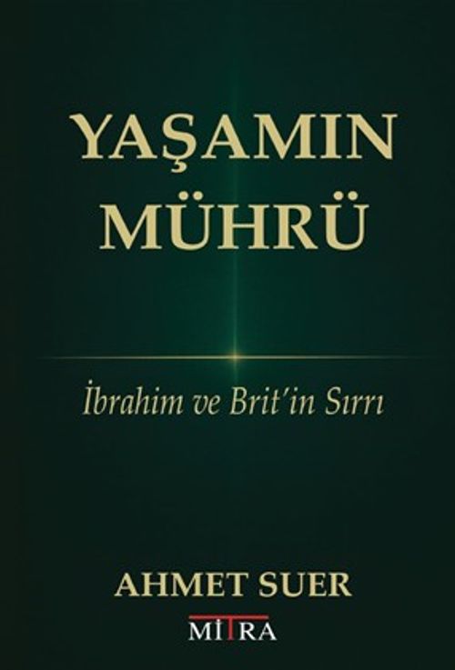 Yaşamın Mührü & İbrahim ve Brit'in Sırrı