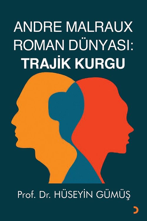 Andre Malraux Roman Dünyası: Trajik Kurgu