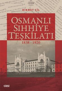 Osmanlı Sıhhiye Teşkilatı (1838-1920)