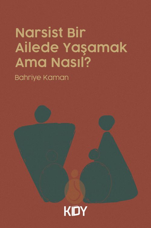 Narsist Bir Ailede Yaşamak Ama Nasıl?