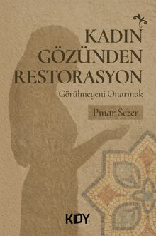 Kadın Gözünden Restorasyon