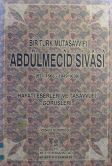 Bir Türk Mutasavvıfı Abdülmecid Sivasi (10-B-14)