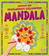 &Ccedil;ocuklar İ&ccedil;in Odaklanmayı G&uuml;&ccedil;lendiren Mandala
