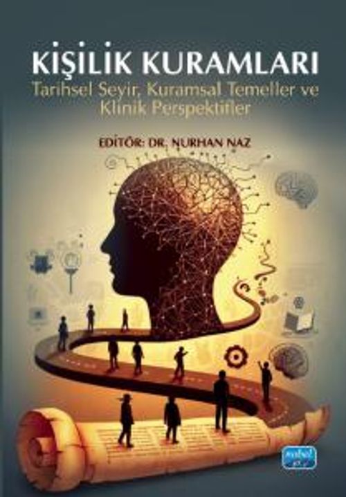 Kişilik Kuramları & Tarihsel Seyir, Kuramsal Temeller ve Klinik Perspektifler