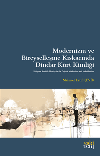 Modernizm ve Bireyselleşme Kıskacında Dindar Kürt Kimliği