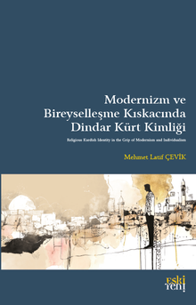 Modernizm ve Bireyselleşme Kıskacında Dindar Kürt Kimliği