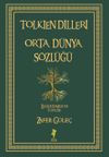 Tolkien Dilleri Orta D&uuml;nya S&ouml;zl&uuml;ğ&uuml; (Ciltli)