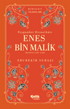 Enes Bin Malik (Radıyallahu Anh) Peygamber Hizmetkarı - Hidayet Yıldızları