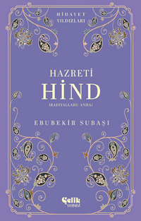 Hazreti Hind (Radıyallahu Anha) Hidayet Yıldızları